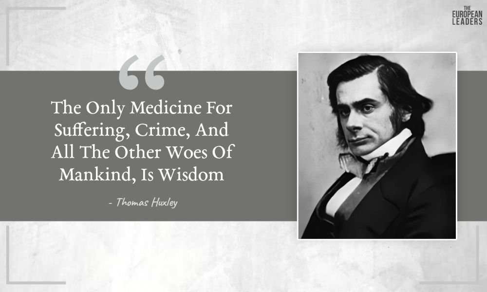 Thomas Huxley Quotes