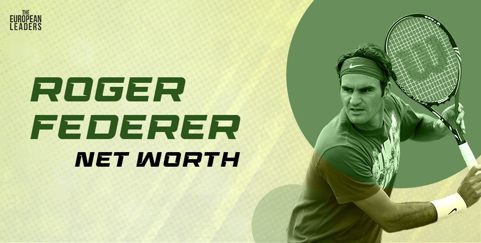 Roger Federer Net Worth